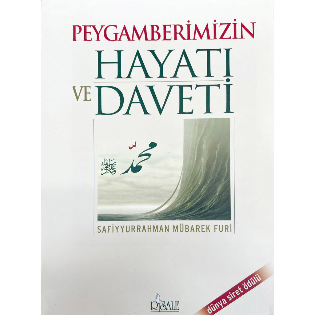 Peygamberimizin Hayatı ve Daveti