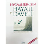 Peygamberimizin Hayatı ve Daveti