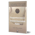 Peygamberimizin Ümmeti Üzerindeki Hakkı