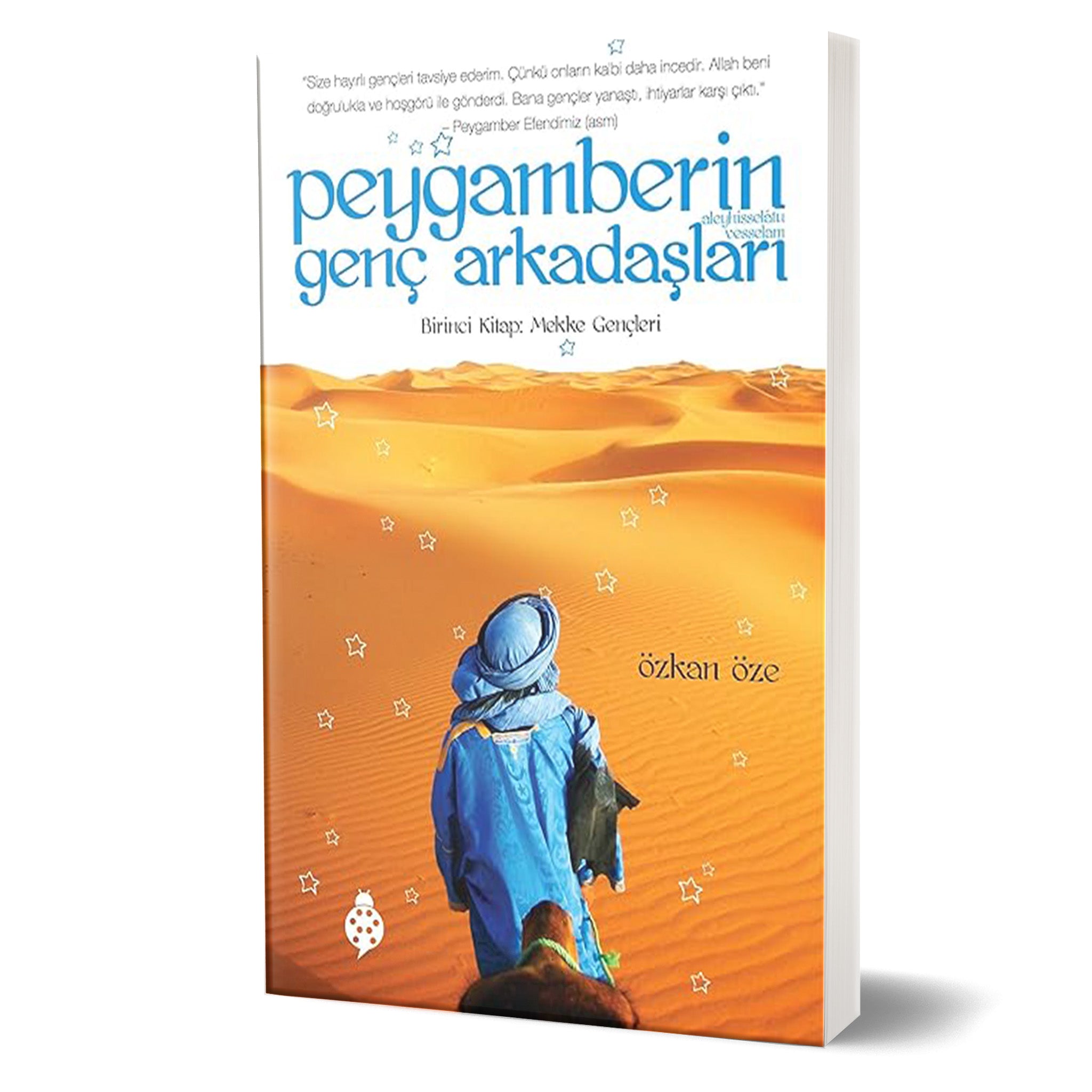 Peygamberin Genç Arkadaşları - Mekke Gençleri