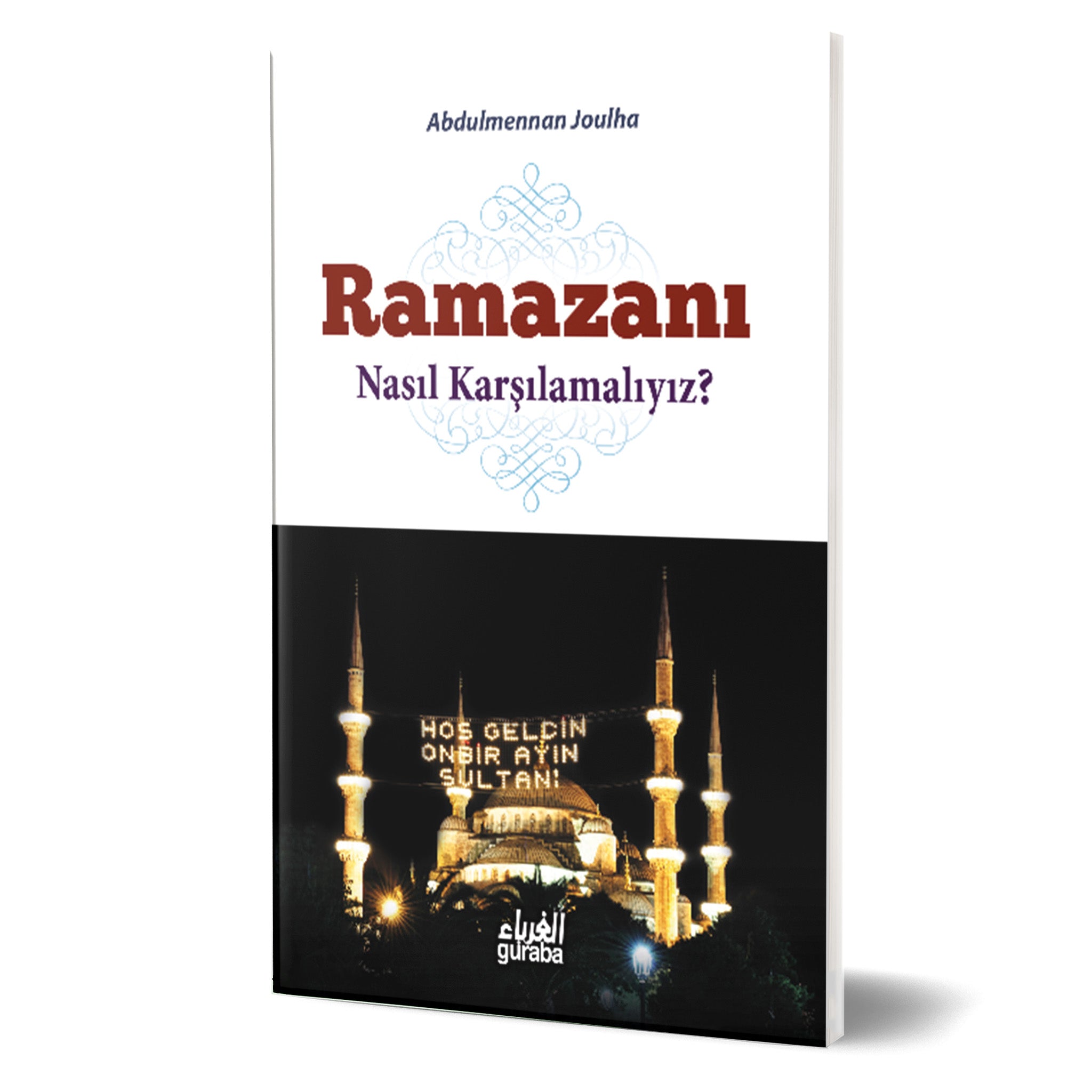 Ramazanı Nasıl Karşılamalıyız?