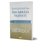 Rasulullah (s.a.v)'in İbn Abbas'a Vasiyeti