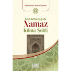 Sahih Deliller Işığında Namaz Kılma Şekli
