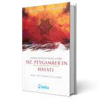 Sahih Rivayetlere Göre Hz. Peygamber'in Hayatı