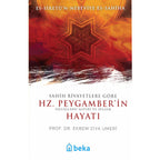 Sahih Rivayetlere Göre Hz. Peygamber'in Hayatı