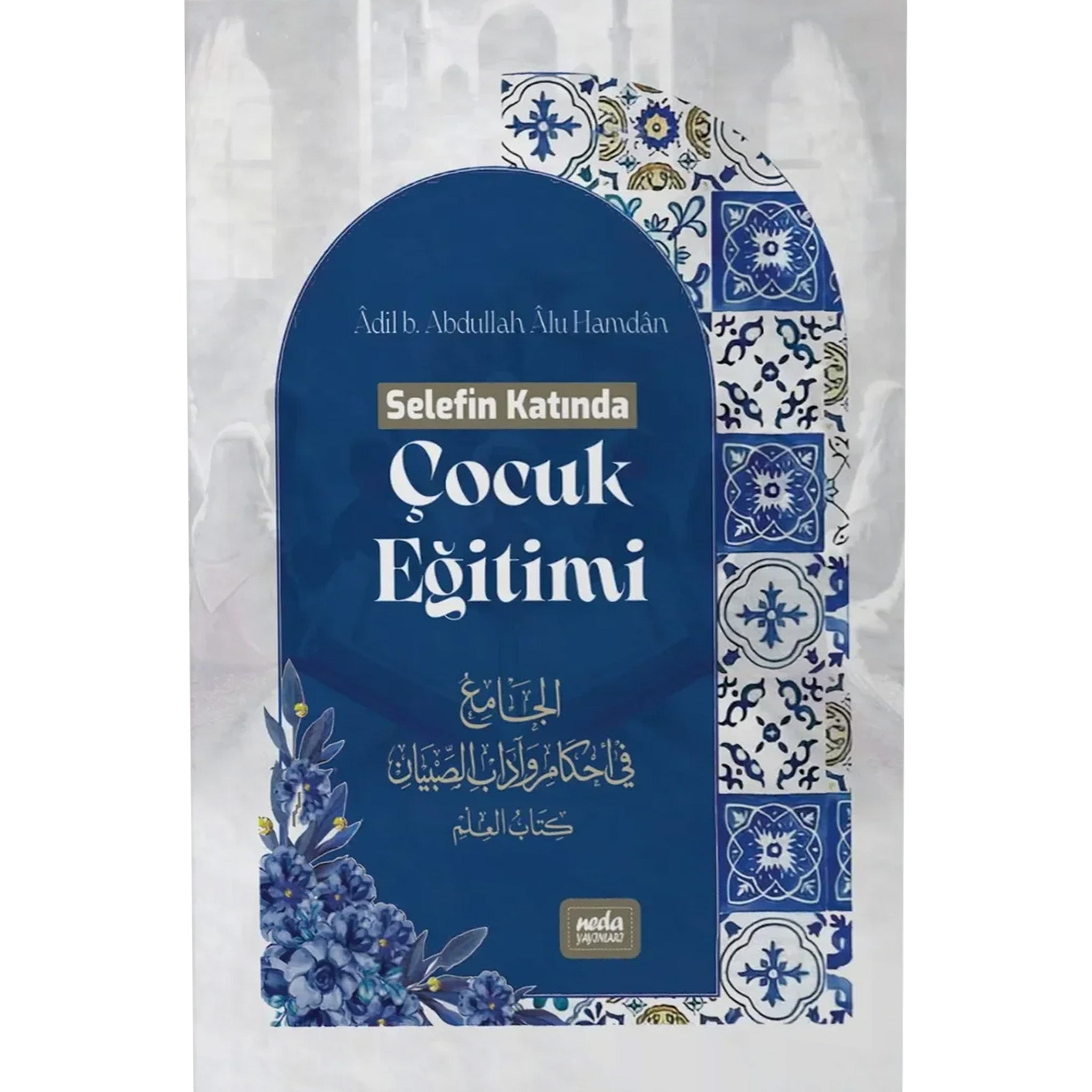 Selefin Katında Çocuk Eğitimi