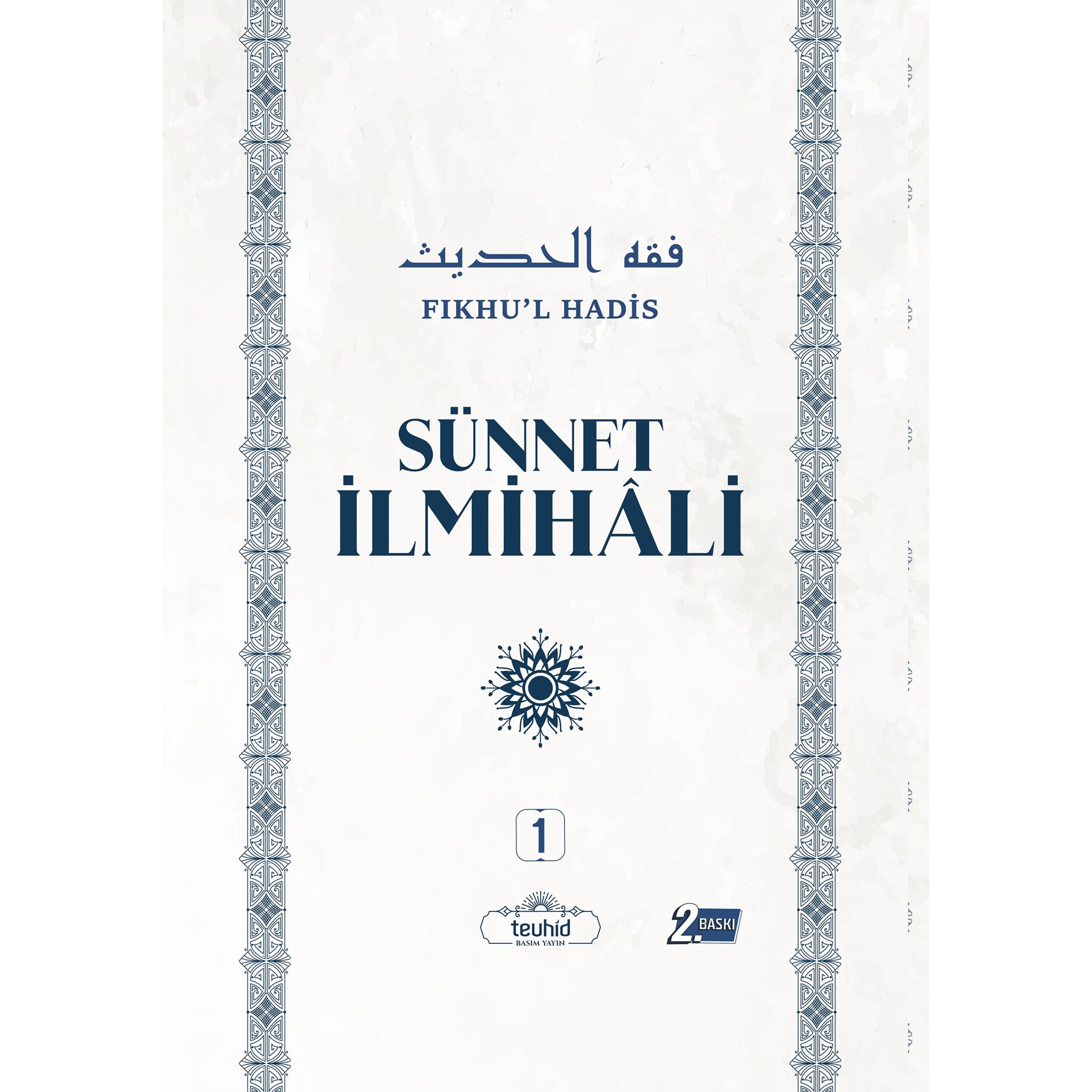 Sünnet İlmihali - Fıkhu'l Hadis (1–2. Cilt)
