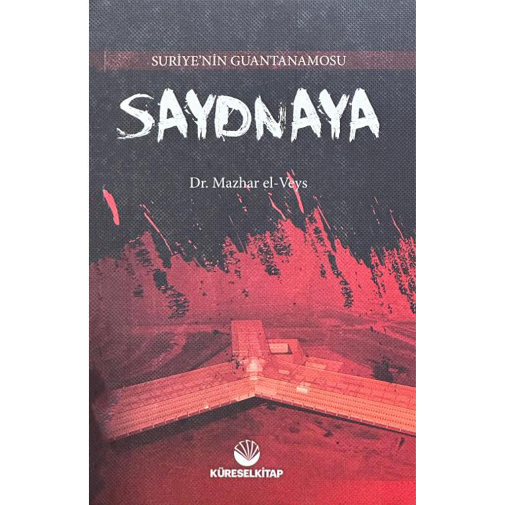 Suriye'nin Guantamosu - Saydnaya