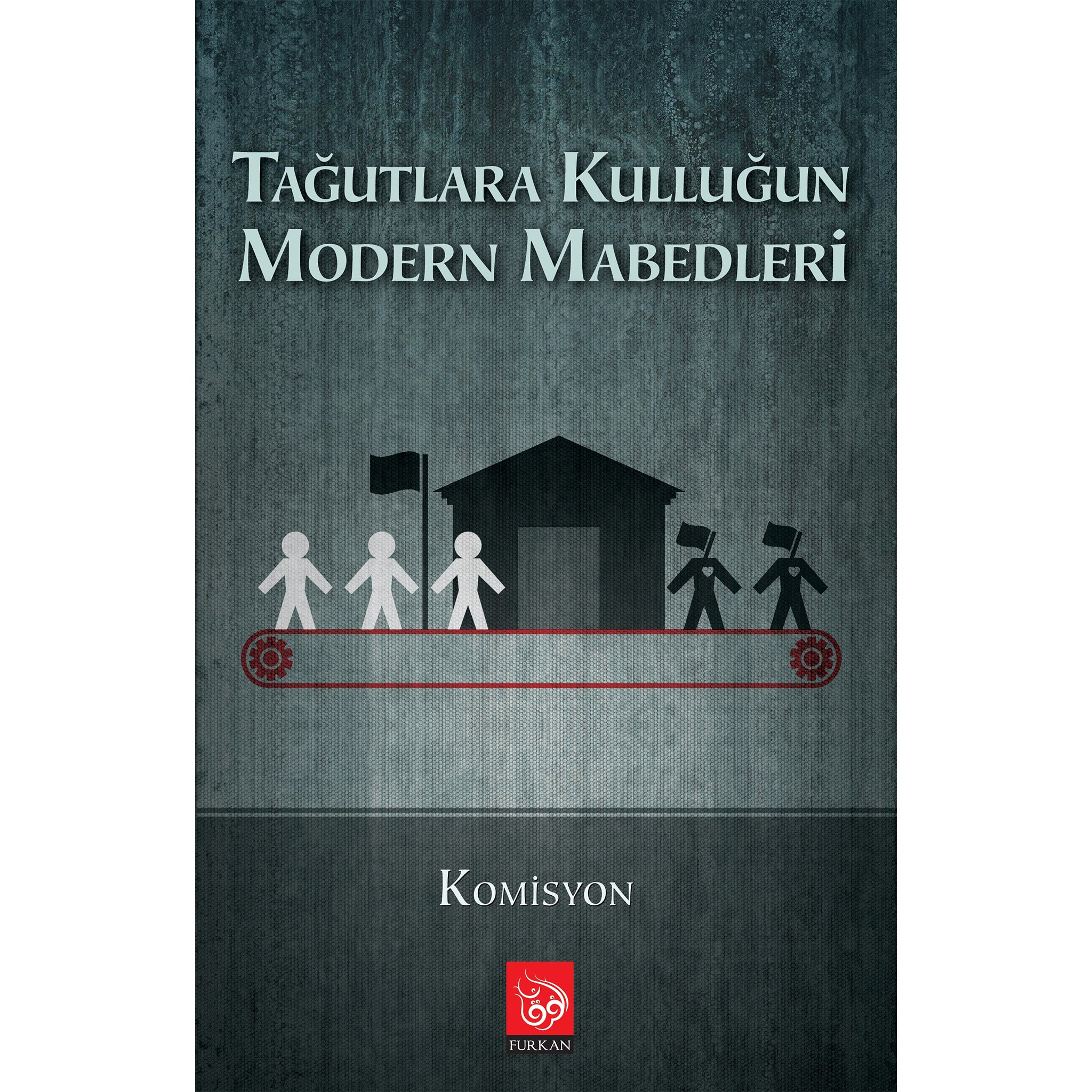 Tağutlara Kulluğun Modern Mabedleri