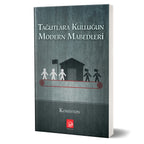 Tağutlara Kulluğun Modern Mabedleri