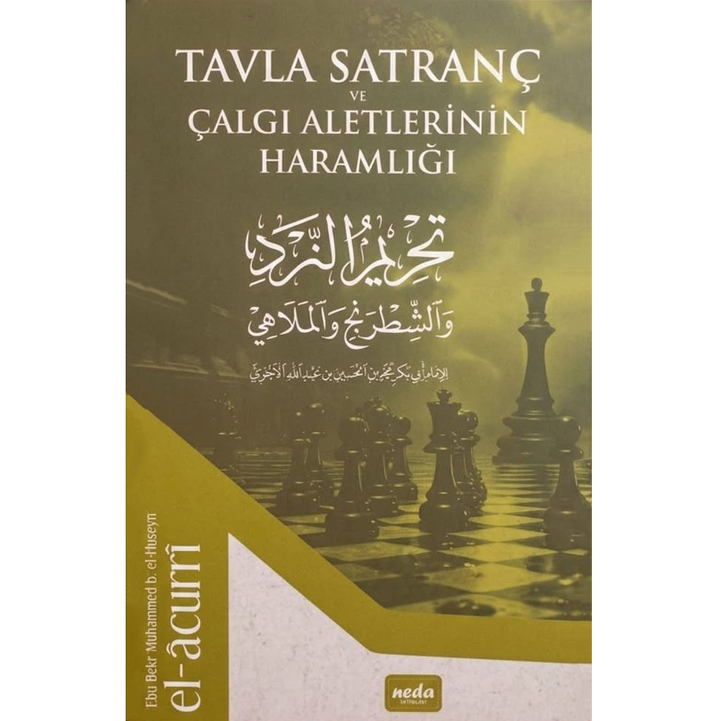 Tavla Satranc ve Çalgı Aletlerinin Haramlığı