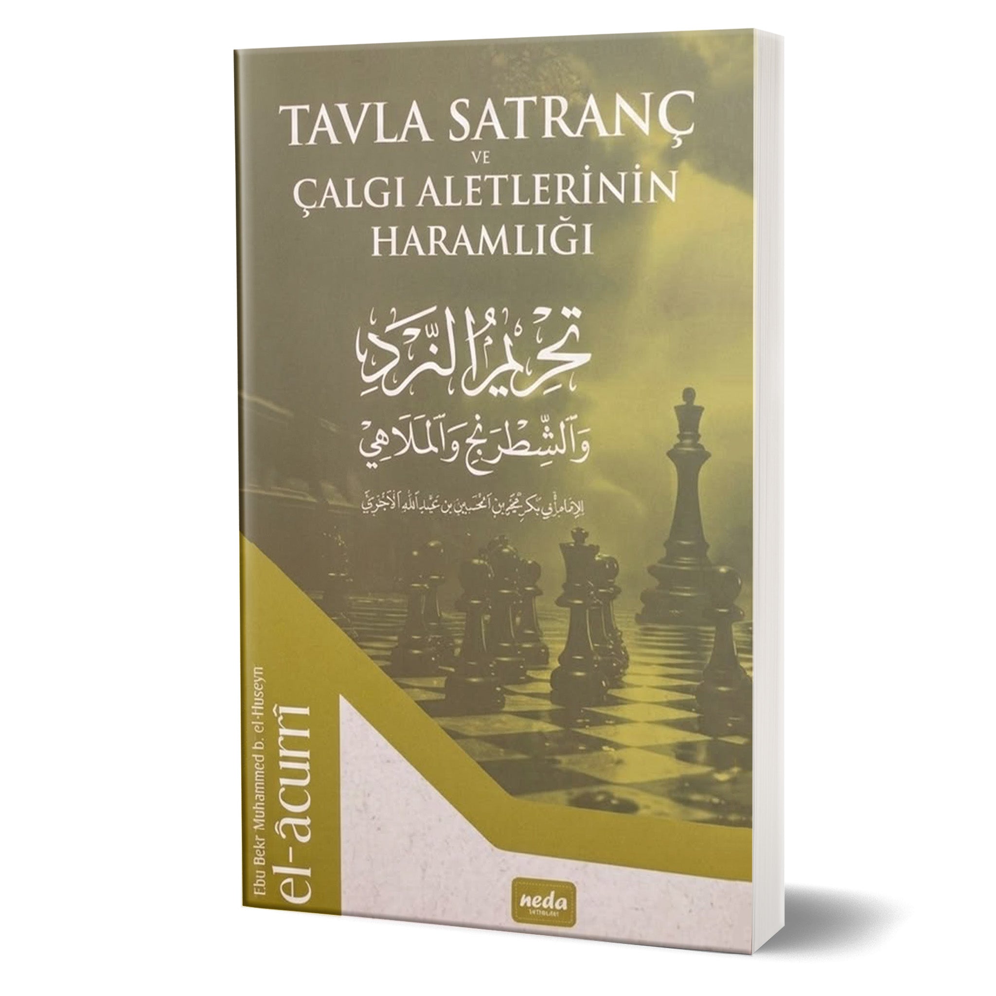 Tavla Satranc ve Çalgı Aletlerinin Haramlığı