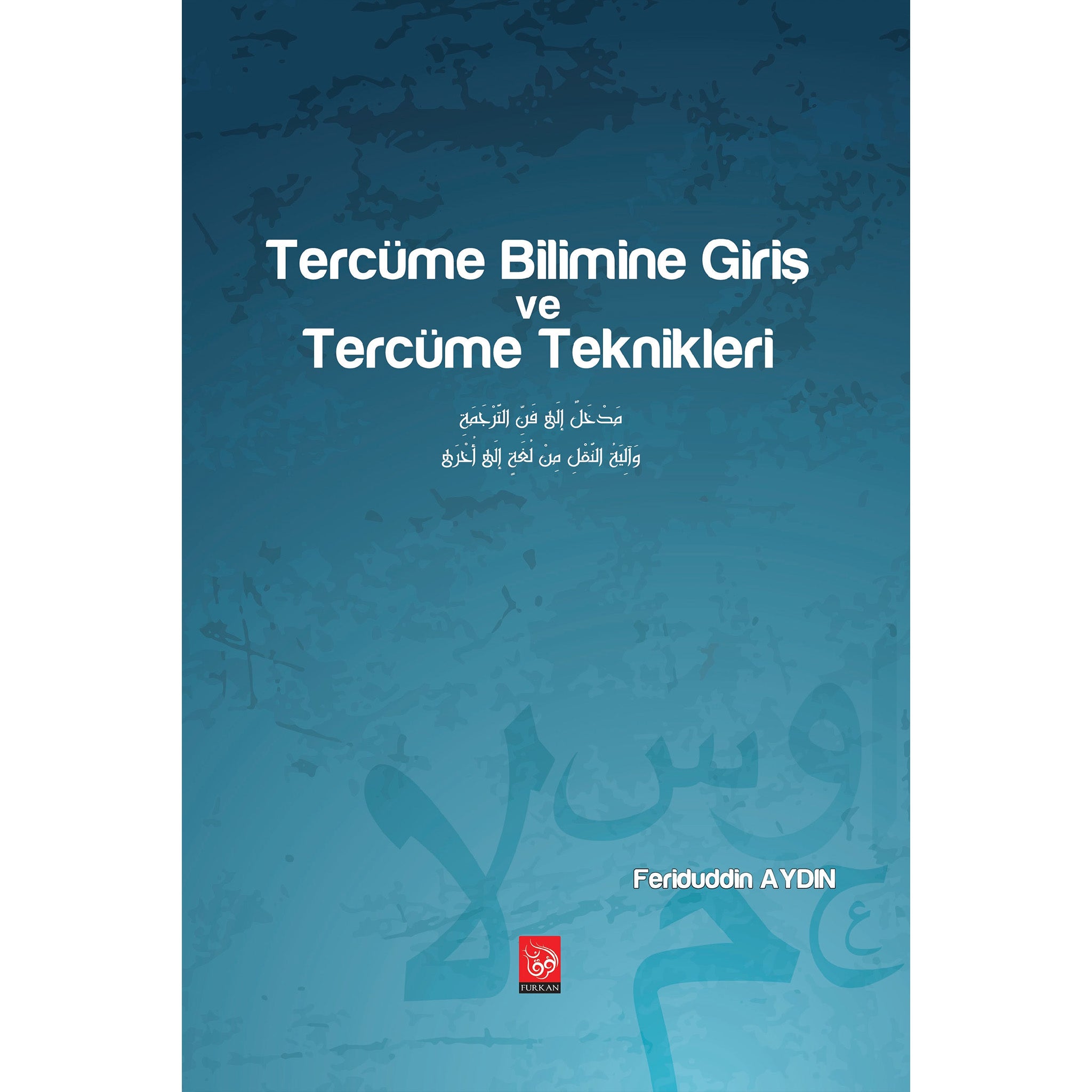 Tercüme Bilimine Giriş ve Tercüme Teknikleri