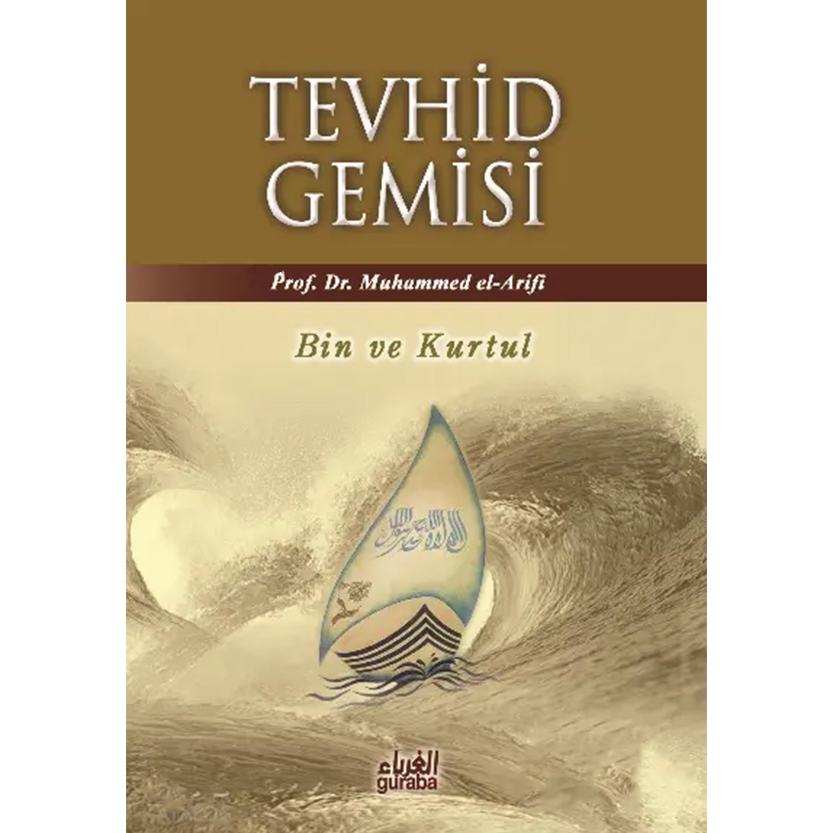 Tevhid Gemisi - Bin ve Kurtul