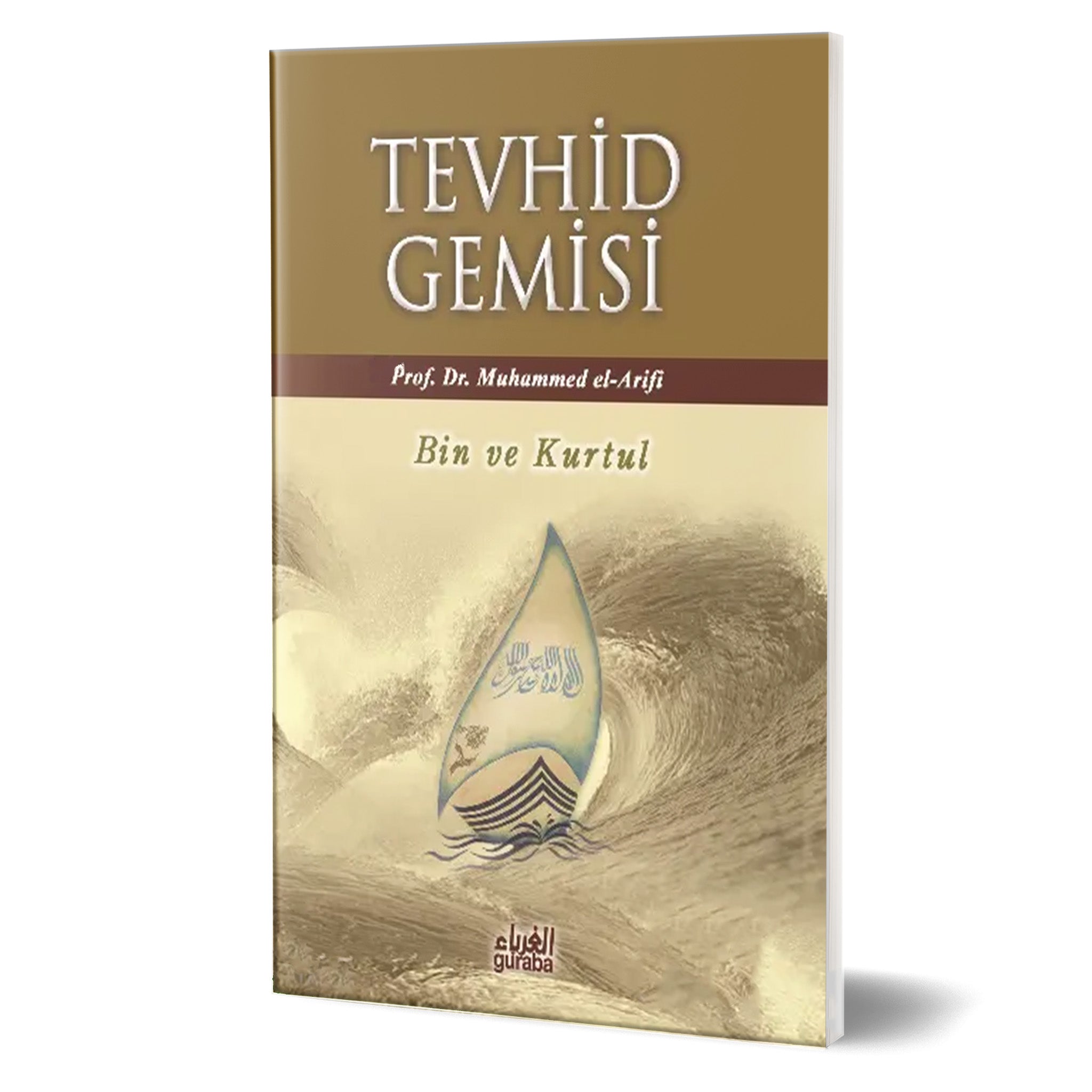Tevhid Gemisi - Bin ve Kurtul