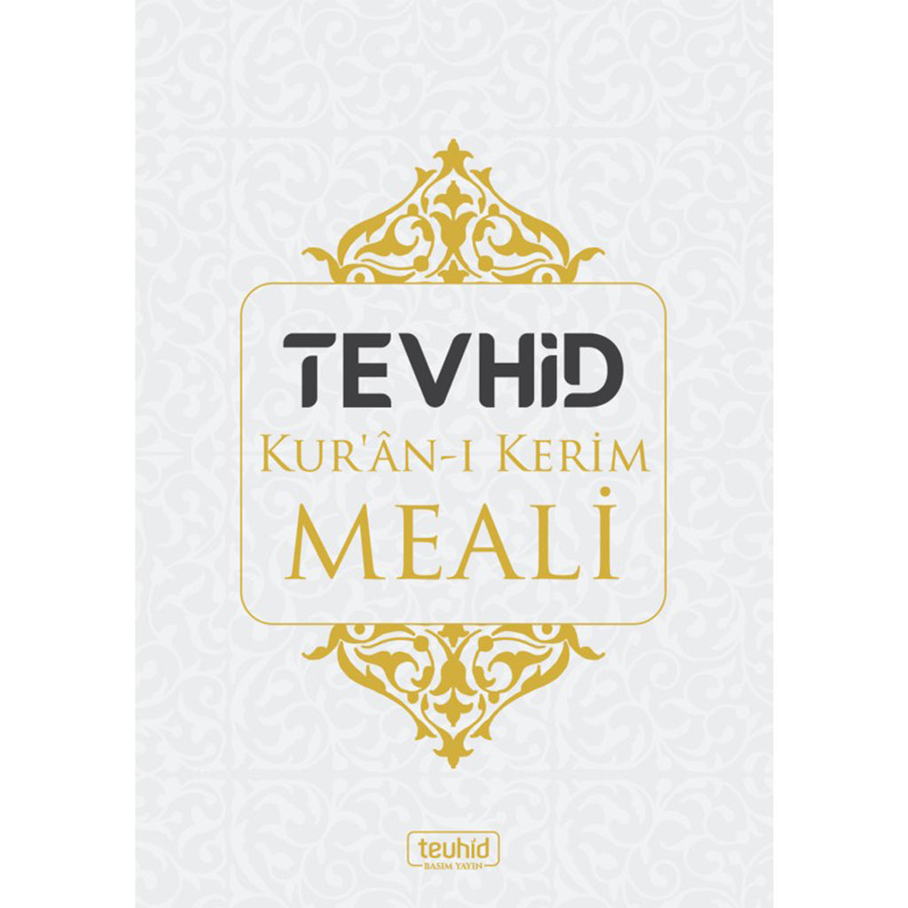 Tevhid Kur'an'ı Kerim Meali Arapça Metinsiz