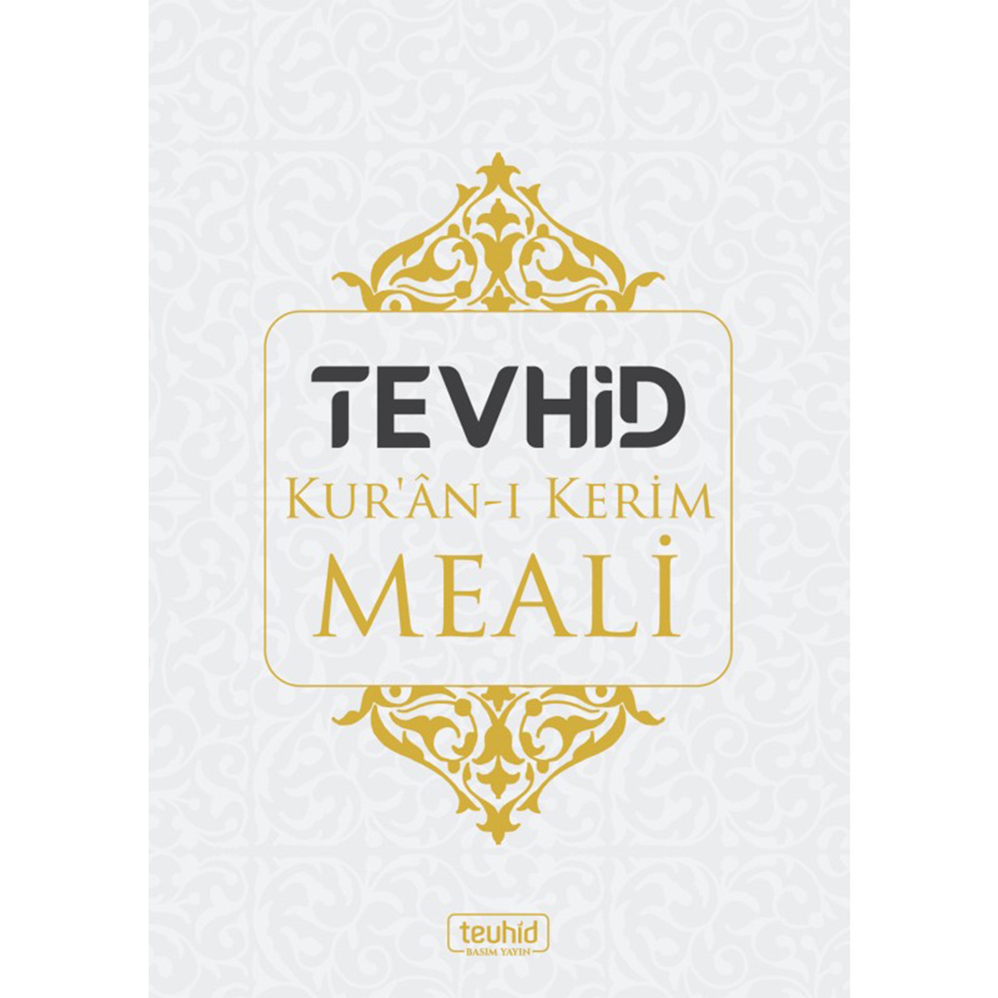 Tevhid Kur'an'ı Kerim Meali Arapça Metinsiz