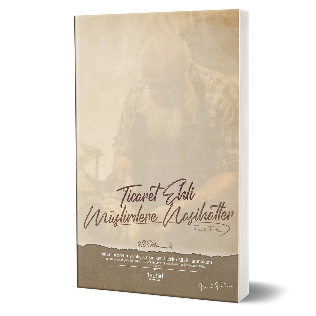 Ticaret Ehli Müslimlere Nasihatler