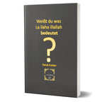 Weißt du was La ilaha illallah bedeutet?