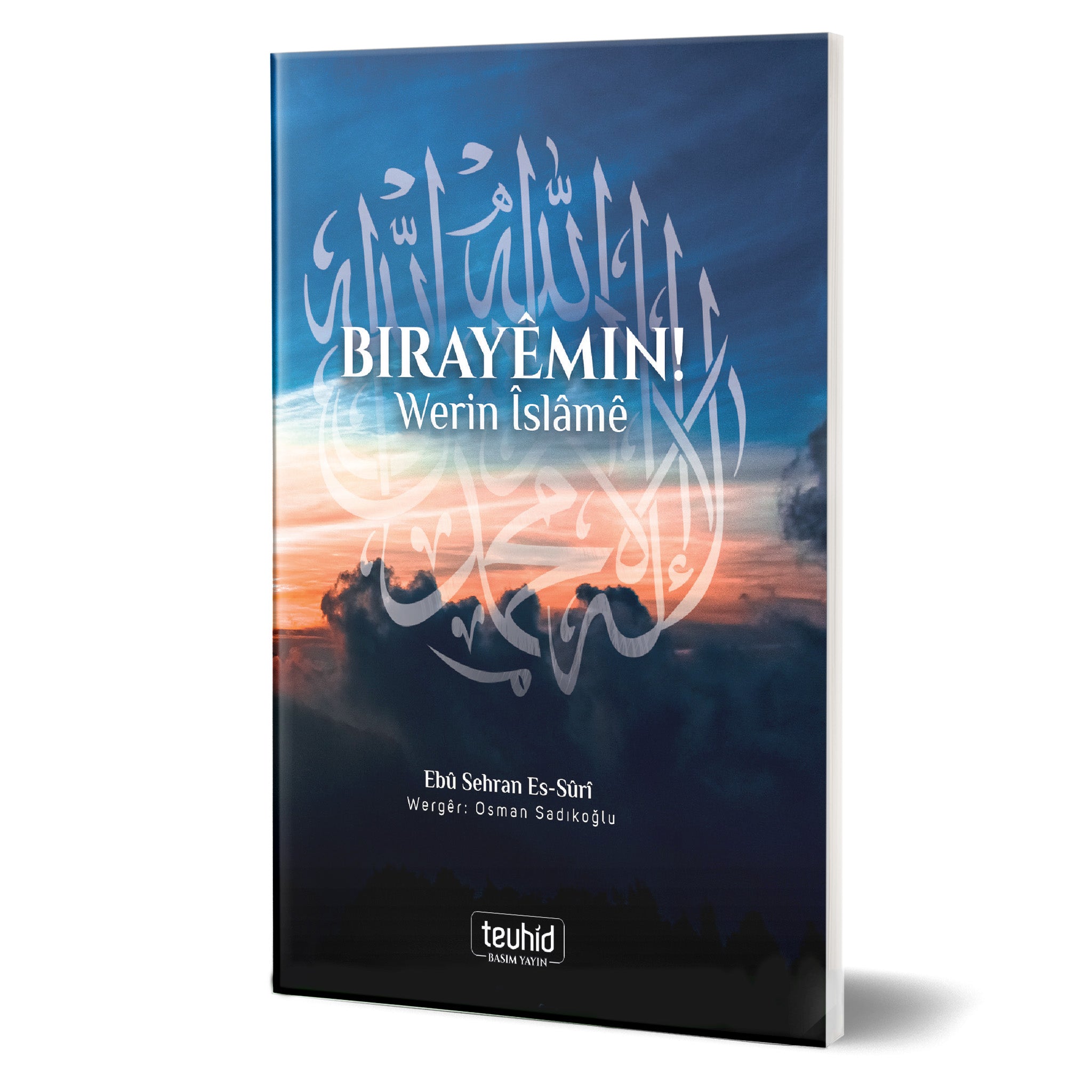 Birayêmin! Werin İslâmê