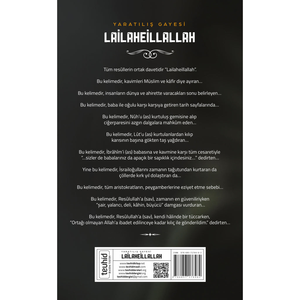 Yaratılış Gayesi Lailaheillallah