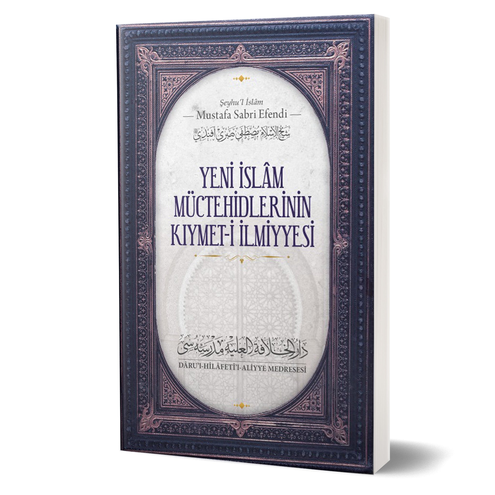 Yeni İslam Müctehidlerinin Kıymet-i İlmiyesi