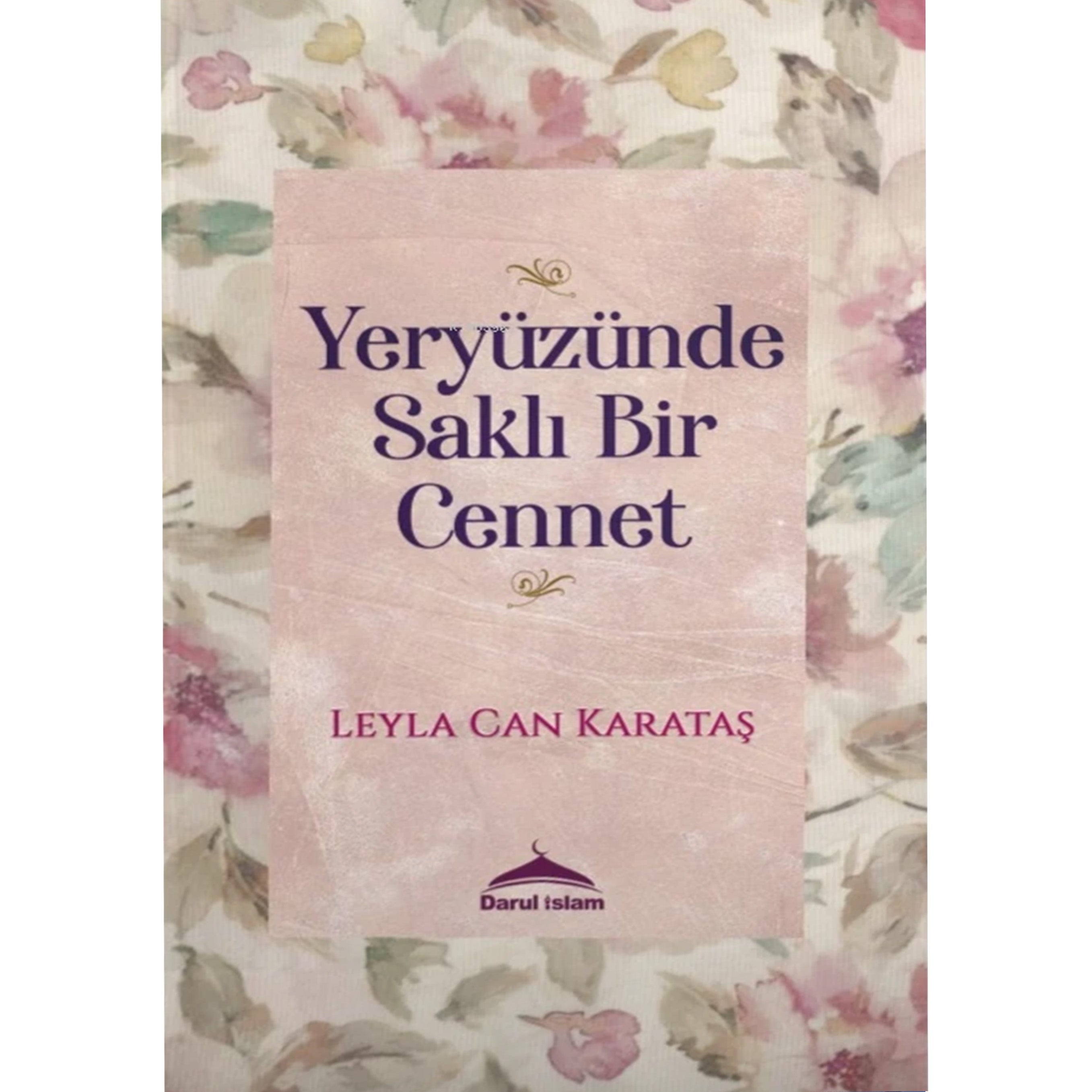 Yeryüzünde Saklı Bir Cennet