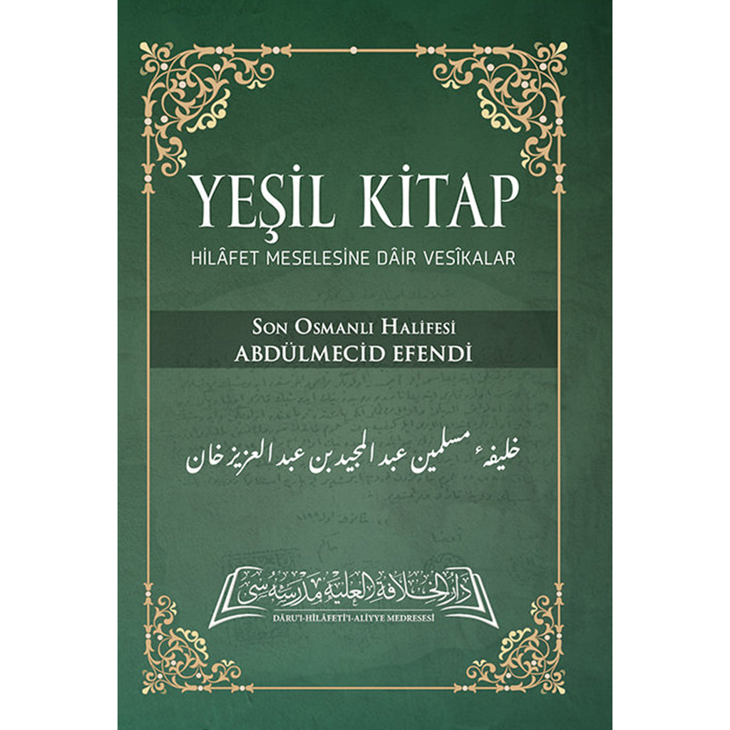 Yeşil Kitap - Hilafet Meselesine Dair Vesikalar