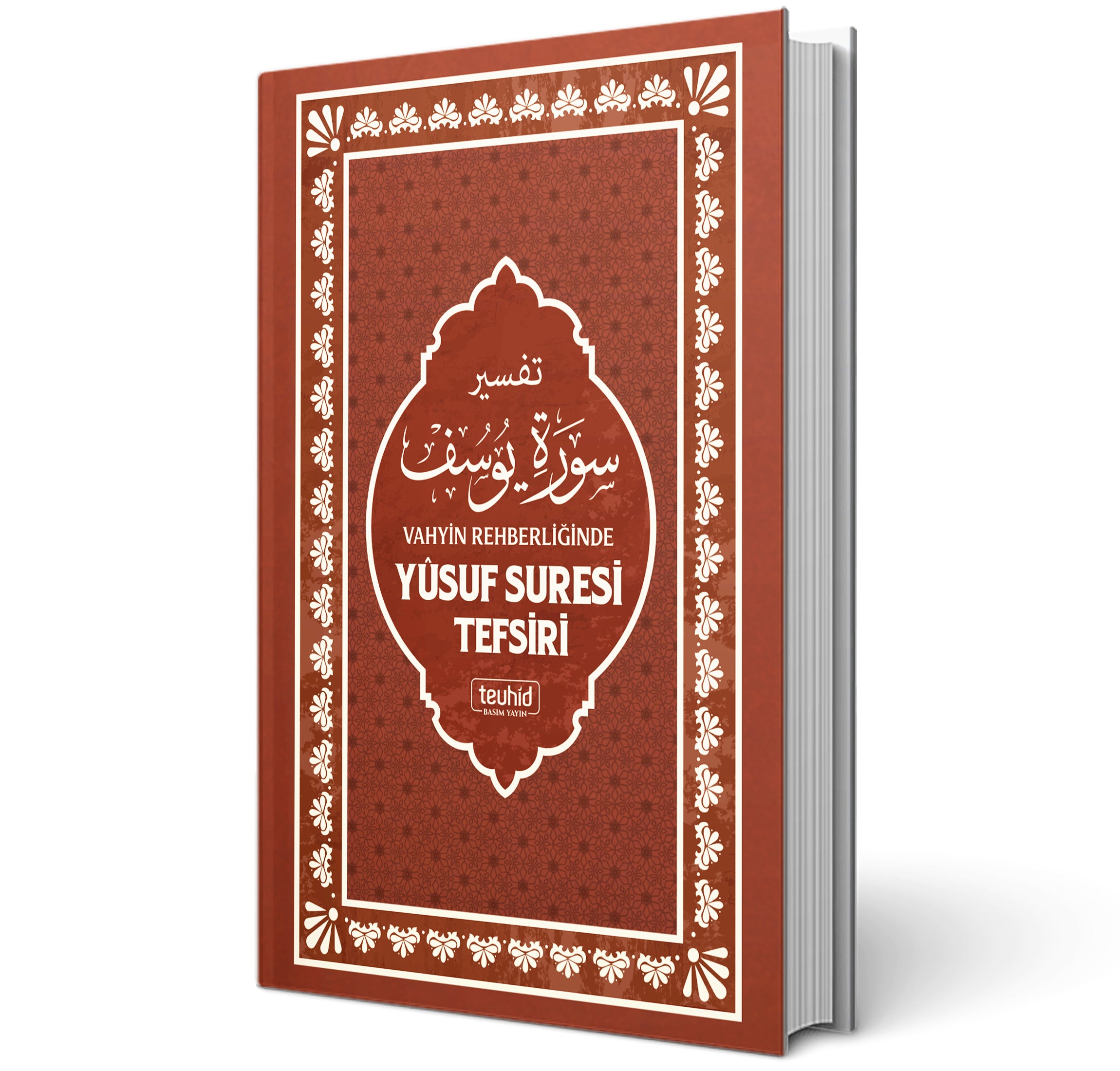 Vahyin Rehberliğinde Yusuf Suresi Tefsiri