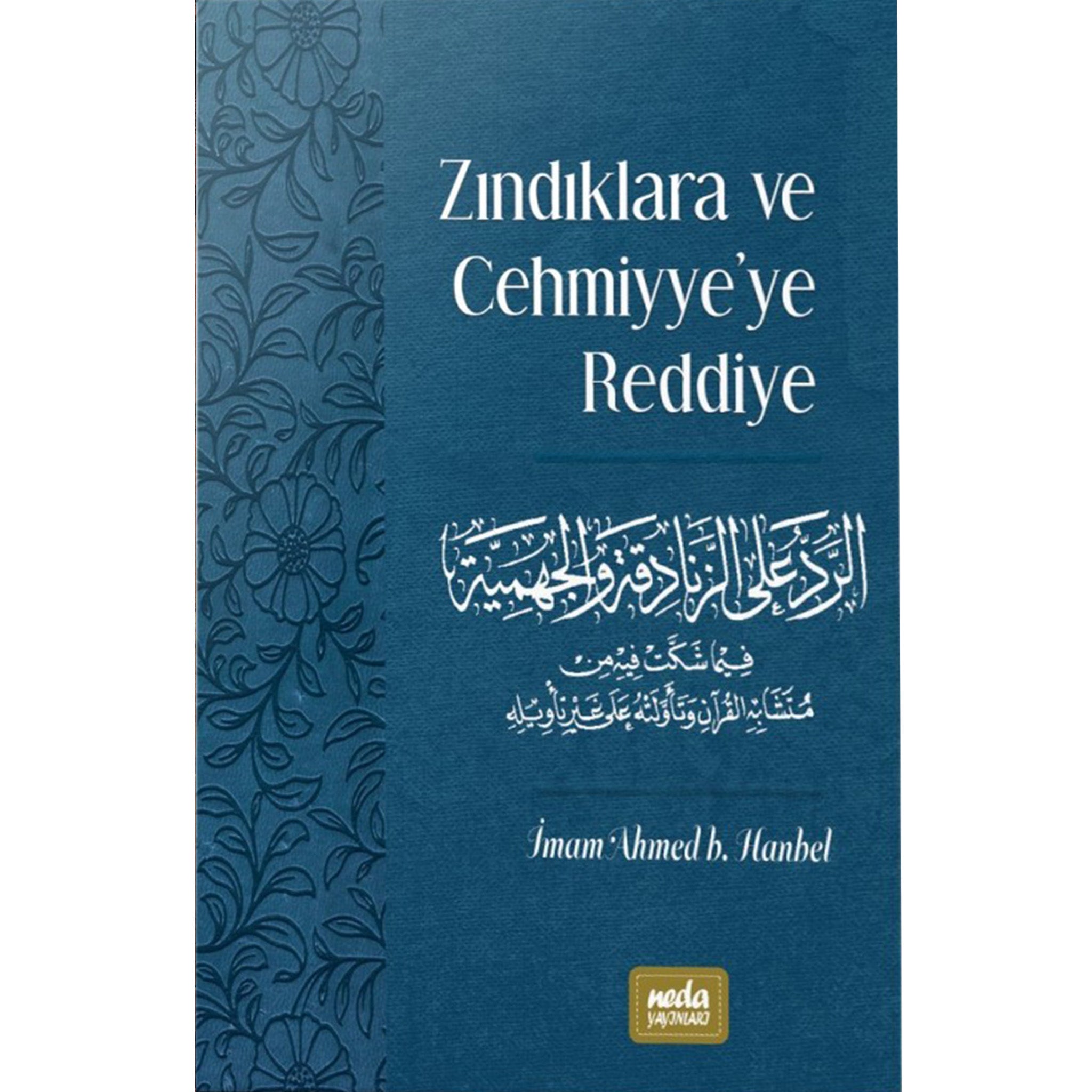 Zındıklara ve Cehmiyye'ye Reddiye